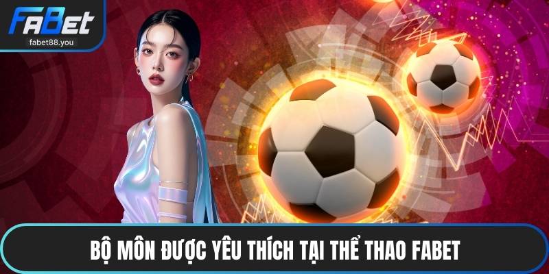 Thể Thao FABET - Sân Chơi Đẳng Cấp Và Trải Nghiệm Mới Lạ